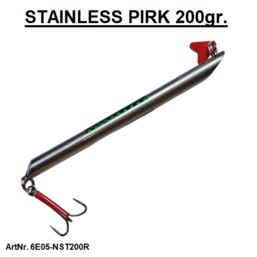 6E05-NST200R. 200gr. STAINLESS PIRK