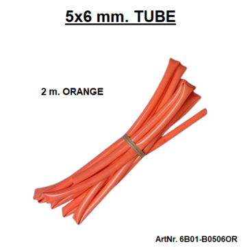6B01-B0506OR. 5×6 mm. TUBE